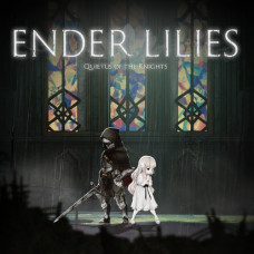 ENDER LILIES: Quietus of the Knights для PS4 — захватывающая ролевая игра в жанре тёмного фэнтези»