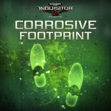Warhammer 40,000: Inquisitor - Martyr | Corrosive Footprints PS4