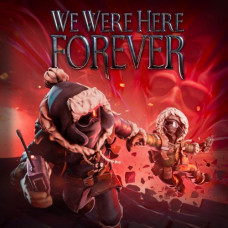 We Were Here Forever PS4 & PS5 